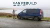 My Mercedes Vito Camper Rebuild Begins Part 1